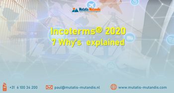 Incoterms® 2020: 7 why’s explained